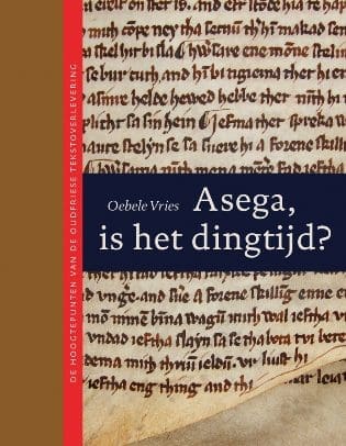 Hoogtepunten Oudfriese tekstoverlevering gebundeld in standaardwerk